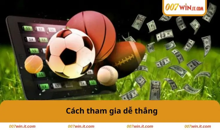 Cách tham gia dễ thắng